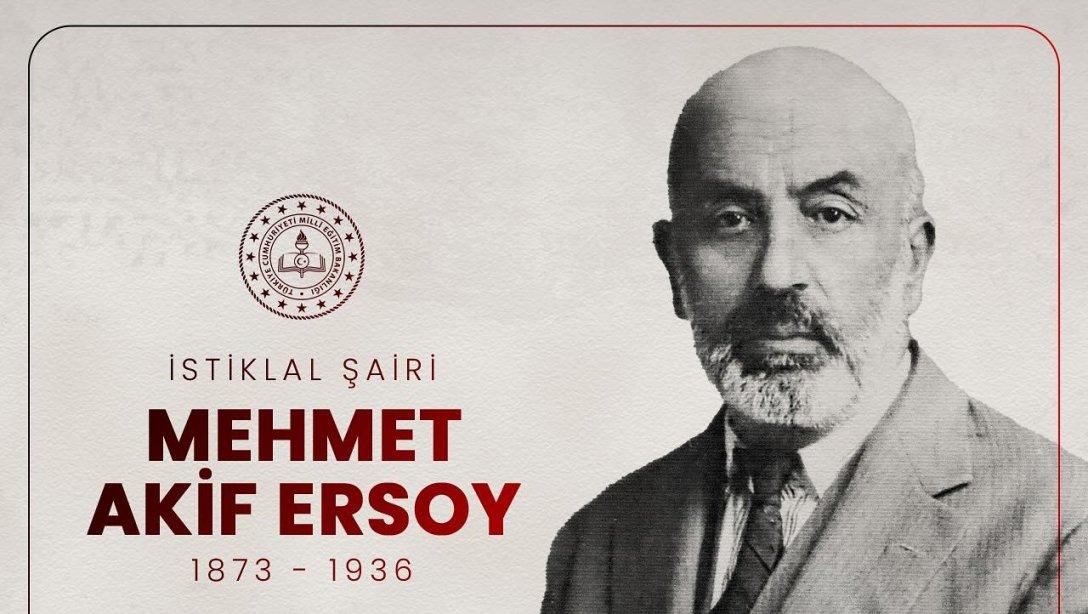 Millî şairimiz Mehmet Akif Ersoy'un Vefatının 87. Yıl Dönümünde Rahmet, Minnet ve Saygıyla...